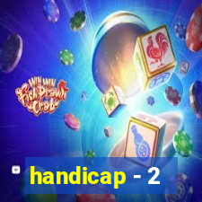 handicap - 2