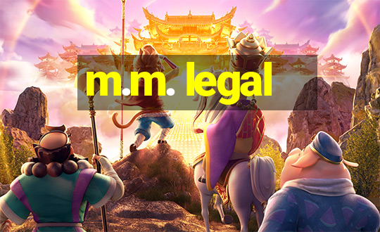 m.m. legal