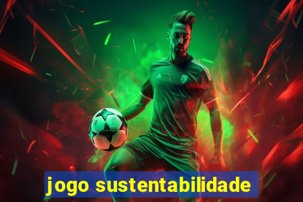 jogo sustentabilidade