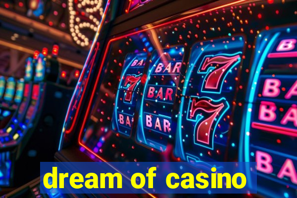 dream of casino