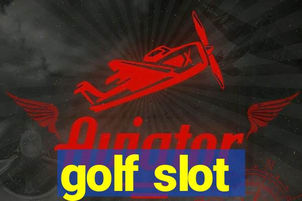 golf slot