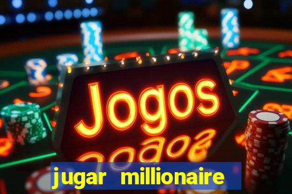 jugar millionaire genie slot