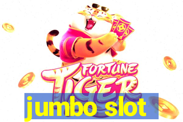 jumbo slot