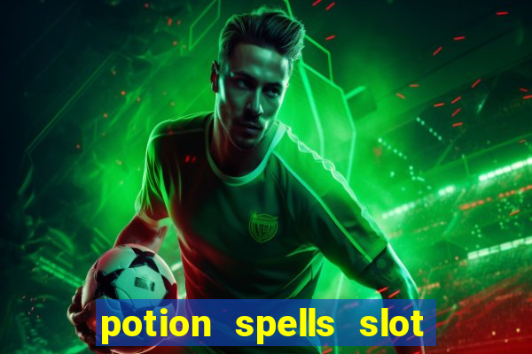 potion spells slot free play