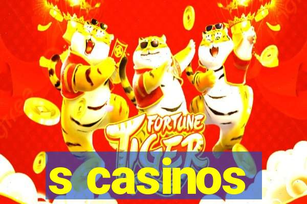 s casinos