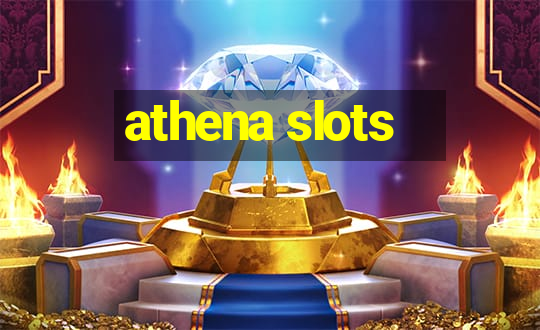 athena slots