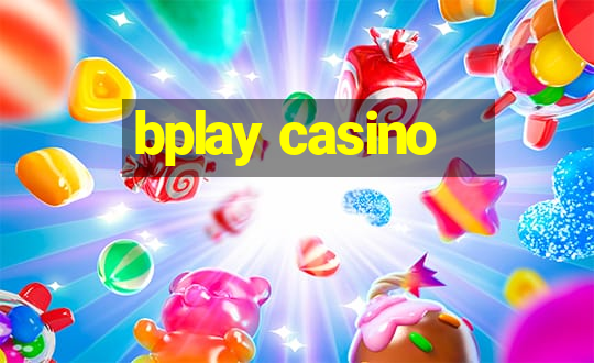 bplay casino