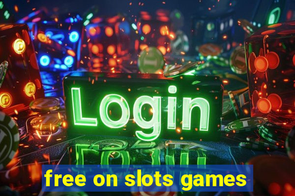 free on slots games