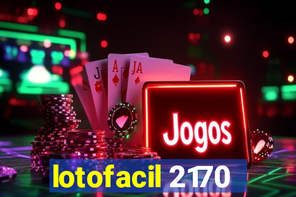 lotofacil 2170