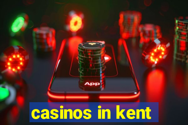 casinos in kent