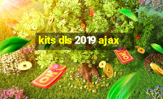 kits dls 2019 ajax