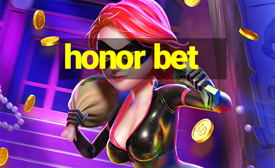 honor bet