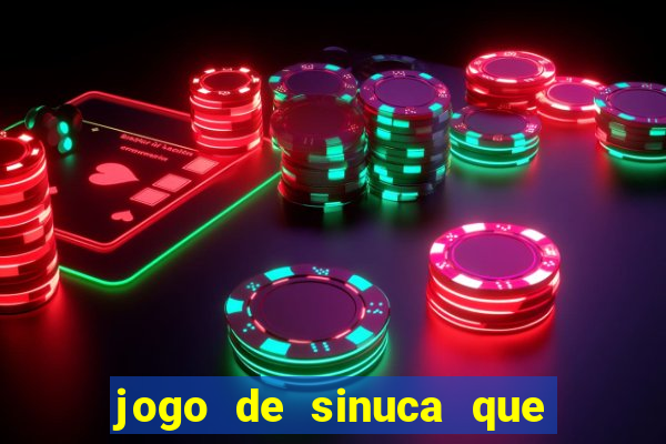 jogo de sinuca que paga dinheiro de verdade