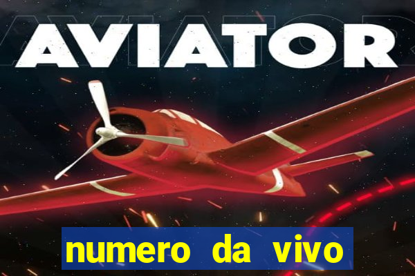 numero da vivo para antecipar promo莽茫o