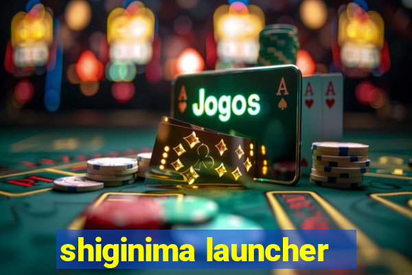 shiginima launcher