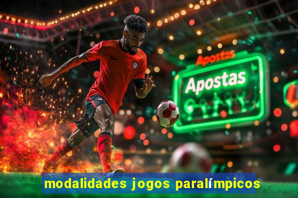 modalidades jogos paralímpicos