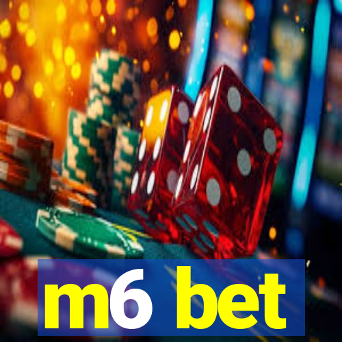 m6 bet