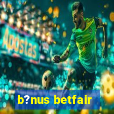 b?nus betfair