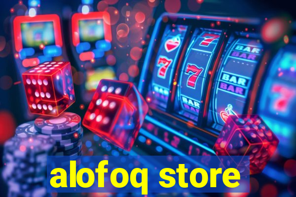 alofoq store