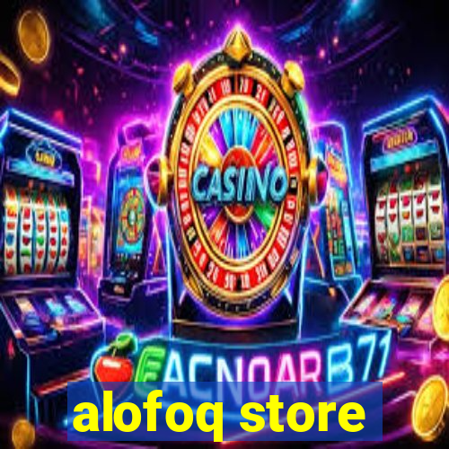 alofoq store