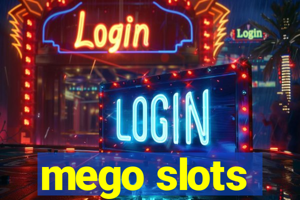 mego slots