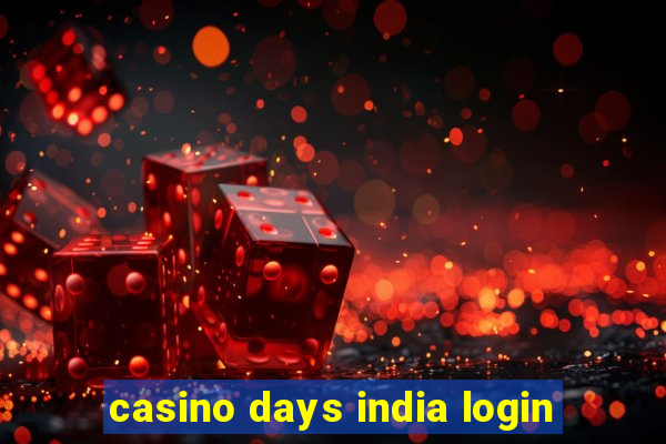 casino days india login