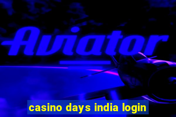 casino days india login