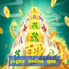 jogos online que d茫o dinheiro