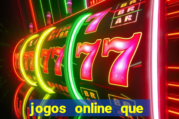 jogos online que d茫o dinheiro