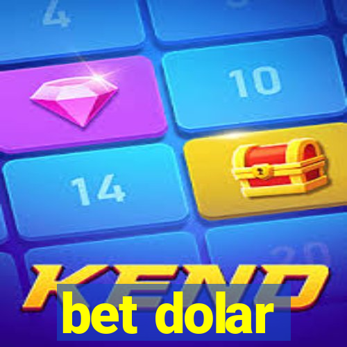 bet dolar