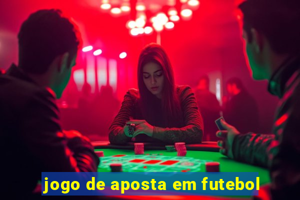 jogo de aposta em futebol