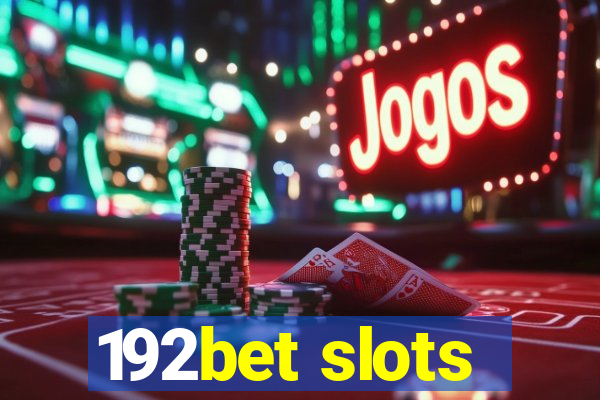 192bet slots