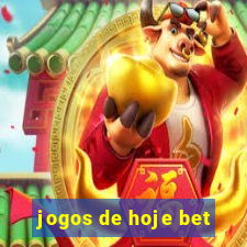 jogos de hoje bet