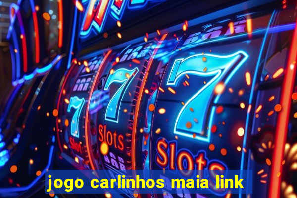 jogo carlinhos maia link