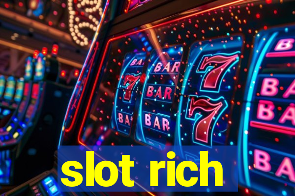 slot rich