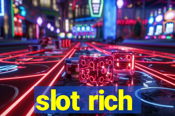 slot rich