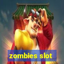 zombies slot