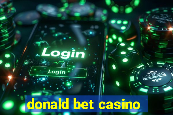 donald bet casino