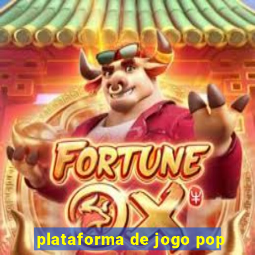 plataforma de jogo pop