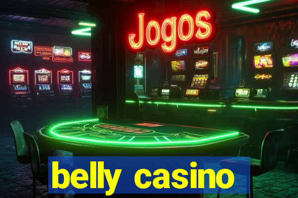 belly casino