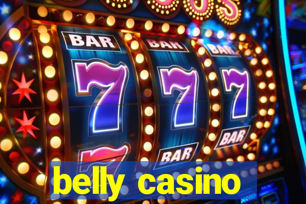 belly casino