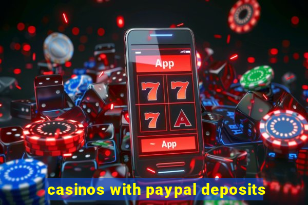 casinos with paypal deposits