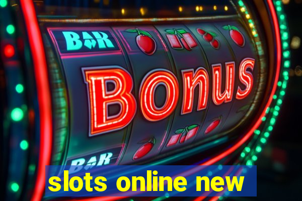 slots online new