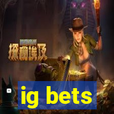 ig bets