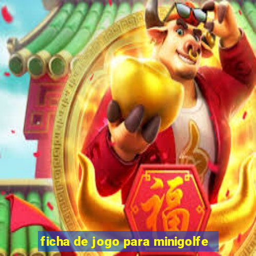 ficha de jogo para minigolfe