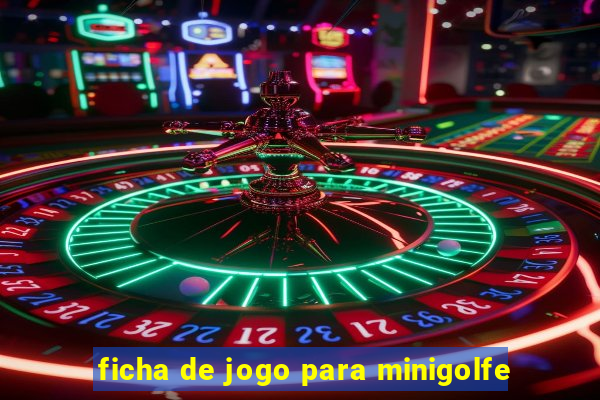 ficha de jogo para minigolfe