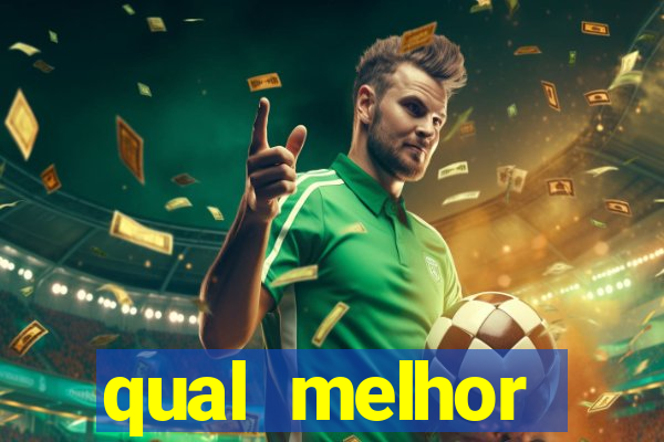 qual melhor plataforma para jogar cassino