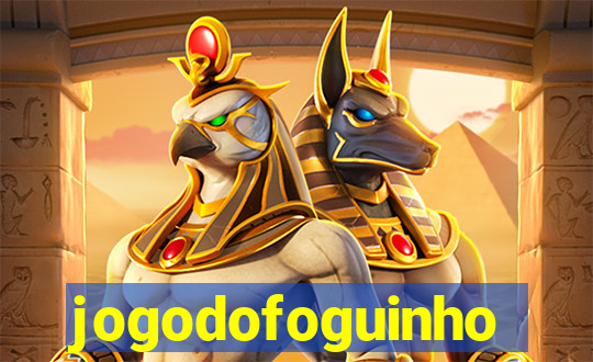 jogodofoguinho