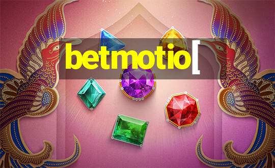 betmotio[