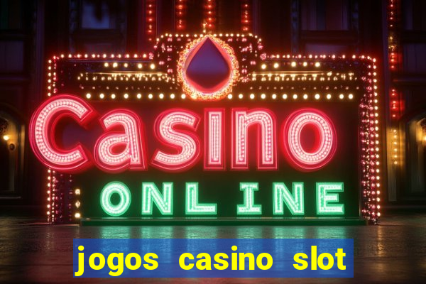 jogos casino slot machines gratis